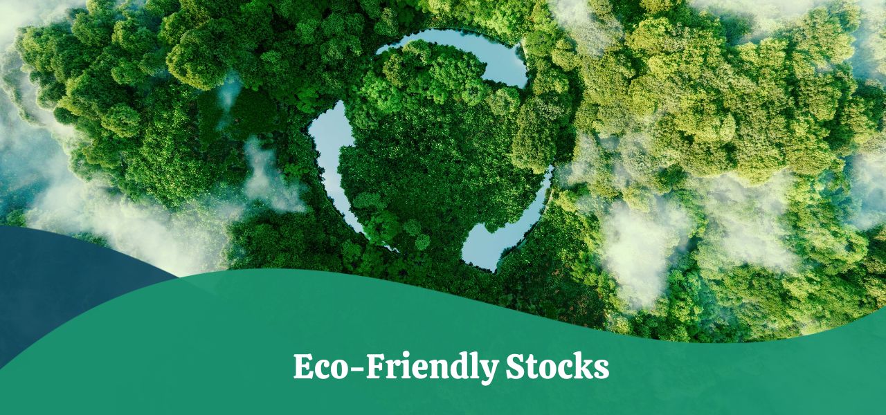 Eco Friendly Stocks